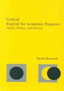 Cover of: Critical English for academic purposes: theory, politics, and practice