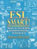 Cover of: ESL smart!: a ready-to-use life skills & academic activities for grades K-8