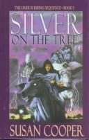 Cover of: Silver on the tree by Susan Cooper