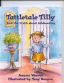 Cover of: Tattletale Tilly by Joanna Weaver