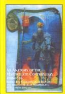 Cover of: An anatomy of the Marprelate controversy, 1588-1596: retracing Shakespeare's identity and that of Martin Marprelate