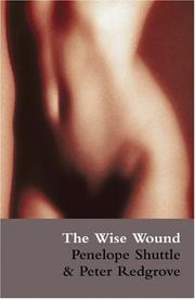Cover of: The Wise Wound by Penelope Shuttle, Redgrove, Peter.