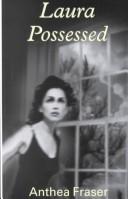 Laura possessed by Anthea Fraser