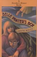 Cover of: Belle Prater's boy by Ruth White