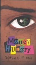 Cover of: Money hungry by Sharon G. Flake