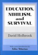 Cover of: Education, nihilism, and survival