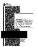 Cover of: Application of surrogate measures to improve treatment plant performance