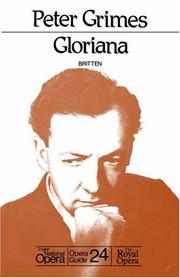 Cover of: Peter Grimes. Gloriana. English National Opera Guide 24 (English National Opera Guide) by Britten, Benjamin