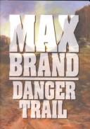 Cover of: Danger trail