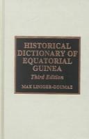 Cover of: Historical dictionary of Equatorial Guinea