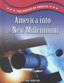 Cover of: America into a new millennium