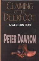 Cover of: Claiming of the Deerfoot: a western duo