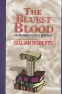 Cover of: The bluest blood by Gillian Roberts