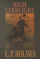 Cover of: High starlight by Llewellyn Perry Holmes