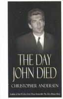 Cover of: The day John died by Christopher P. Andersen