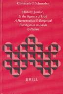 Cover of: History, justice, and the agency of God: a hermeneutical and exegetical investigation on Isaiah and Psalms
