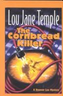 Cover of: The cornbread killer by Lou Jane Temple