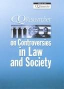 Cover of: CQ researcher on controversies in law and society. | 
