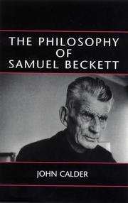 Cover of: The Philosophy of Samuel Beckett by John Calder