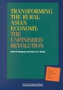 Cover of: Transforming the rural Asian economy: the unfinished revolution