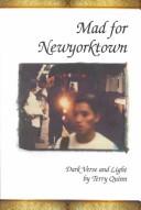 Cover of: Mad for Newyorktown: dark verse and light
