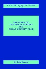 Cover of: Sketches of the Royal Society and Royal Society Club. by John Barrow
