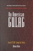 Cover of: An American gulag: secret P.O.W. camps for teens