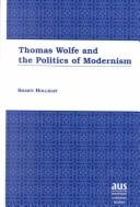 Cover of: Thomas Wolfe and the politics of modernism