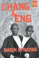 Cover of: Chang and Eng | Darin Strauss