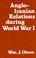 Cover of: Anglo-Iranian relations during World War I