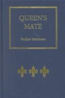 Queen's mate by Pauline Maud Matarasso
