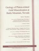 Cover of: Geology of pluton-related gold mineralization at Battle Mountain, Nevada