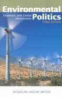 Cover of: Environmental politics: domestic and global dimensions