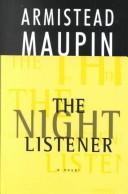 Cover of: The night listener by Armistead Maupin