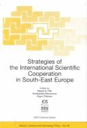 Cover of: Strategies of the international scientific cooperation in South-East Europe