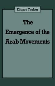 Cover of: The emergence of the Arab movements | EliК»ezer TМЈaКјuber