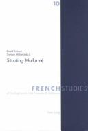 Cover of: Situating Mallarmé by David Kinloch, Gordon Millan (eds.).