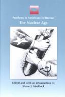 Cover of: The nuclear age