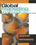 Global marketing strategies by Jean-Pierre Jeannet
