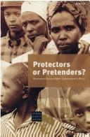 Cover of: Protectors or pretenders?: government human rights commissions in Africa