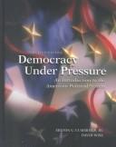 Cover of: Democracy under pressure by Milton C. Cummings, Milton C. Cummings, Milton C. Cummings