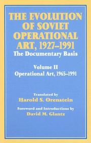 Cover of: The Evolution of Soviet Operational Art, 1927-1991: the Documentary Basis: The Documentary Basis: 1965-1991 (Cass Series on the Soviet Study of War)