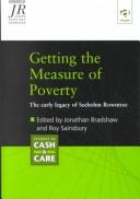 Getting the measure of poverty by Roy Sainsbury, Jonathan Bradshaw