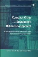 Cover of: Compact cities and sustainable urban development by edited by Gert de Roo, Donald Miller.