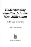 Cover of: Understanding families into the new millenium: a decade in review