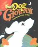 Cover of: The tale of dog Giovanni | John Gravdahl