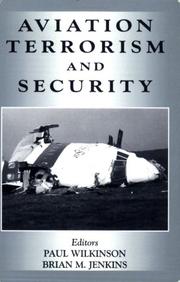 Cover of: Aviation terrorism and security by edited by Paul Wilkinson and Brian M. Jenkins.