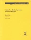 Cover of: Adaptive optics systems and technology by Robert K. Tyson, Robert Q. Fugate, chairs/editors ; sponsored ... by SPIE--the International Society for Optical Engineering.