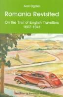 Cover of: Romania revisited: on the trail of English travellers 1602-1941