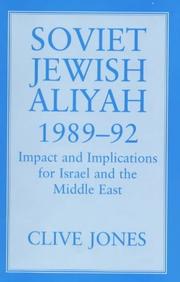 Cover of: Soviet Jewish aliyah, 1989-1992: impact and implications for Israel and the Middle East